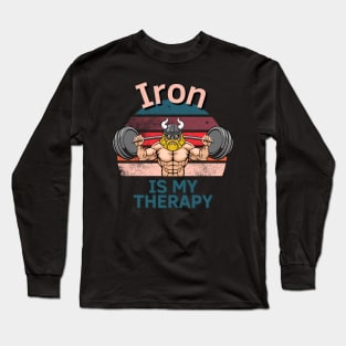 Iron Is My Therapy Long Sleeve T-Shirt